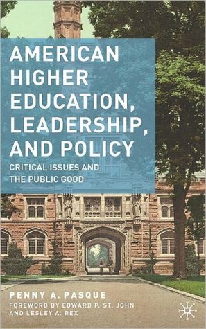 Book American Higher Education, Leadership, and Policy: Critical Issues and the Public Good free