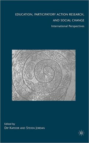 Book Education, Participatory Action Research, and Social Change: International Perspectives free