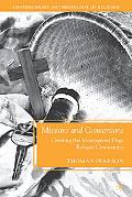Book Missions and Conversions: Creating the Montagnard-Dega Refugee Community (Contemporary Anthropology of Religion) free