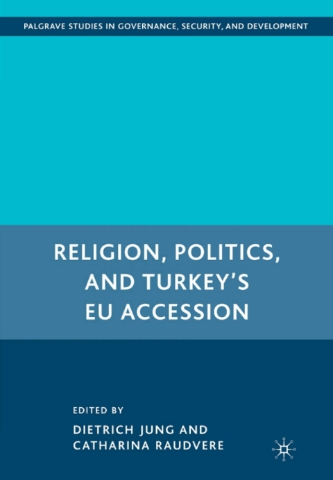 Book Religion, Politics, and Turkey’s EU Accession free