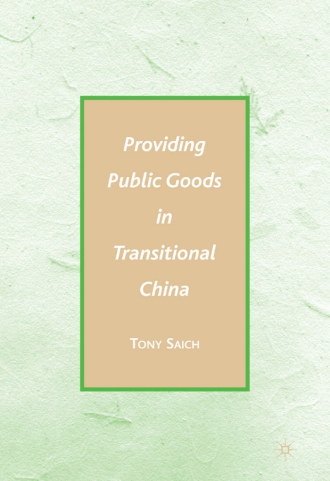 Book Providing Public Goods in Transitional China free