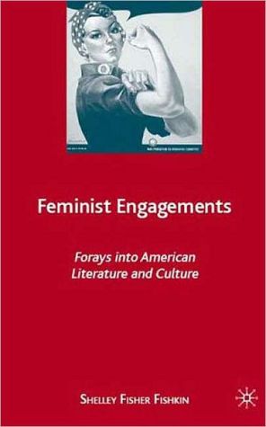 Book Feminist Engagements: Forays into American Literature and Culture free