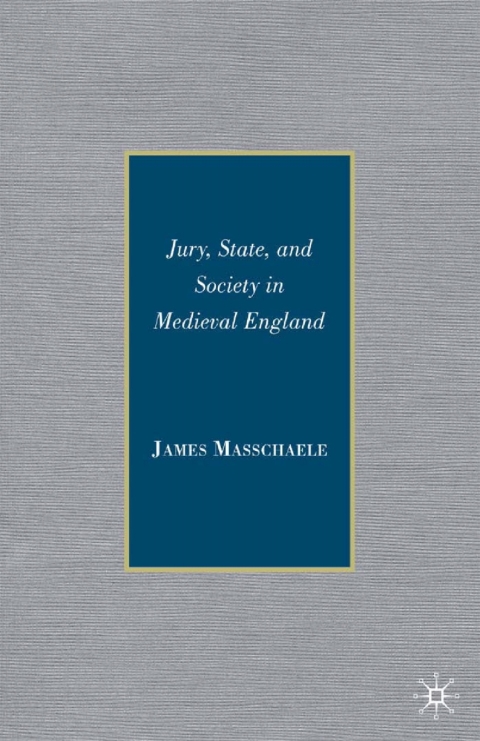 Book Jury, State, and Society in Medieval England free