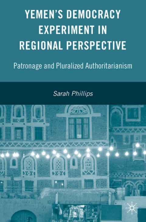 Book Yemen’s Democracy Experiment in Regional Perspective free