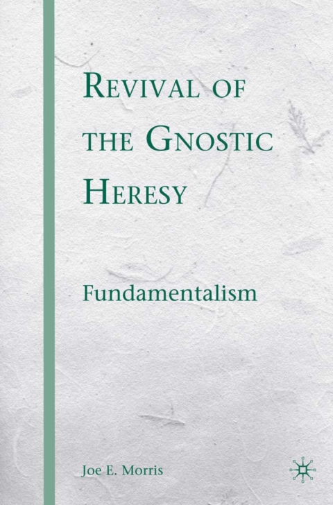 Book Revival of the Gnostic Heresy free