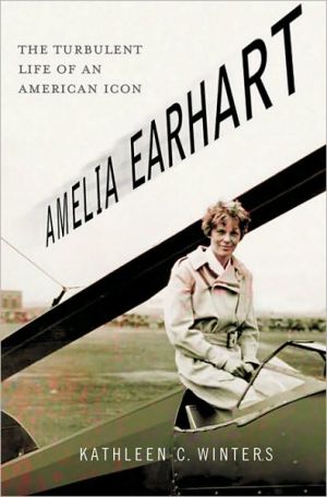 Book Amelia Earhart: The Turbulent Life of an American Icon free