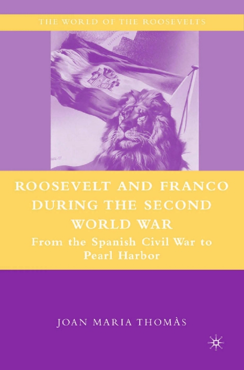 Book Roosevelt and Franco during the Second World War free