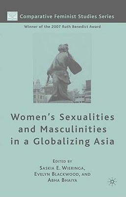 Book Women's Sexualities and Masculinities in a Globalizing Asia (Comparative Feminist Studies) free