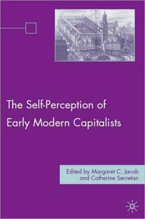 Book The Self-perception Of Early Modern Capitalists free