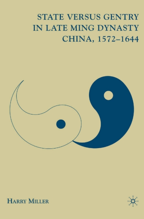 Book State versus Gentry in Late Ming Dynasty China, 1572–1644 free