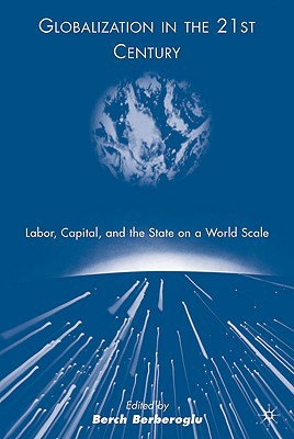 Book Globalization in the 21st Century: Labor, Capital, and the State on a World Scale free