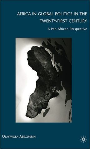 Book Africa in Global Politics in the Twenty-First Century: A Pan-African Perspective free