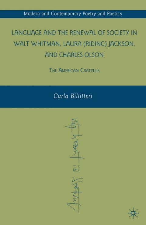 Book Language and the Renewal of Society in Walt Whitman, Laura (Riding) Jackson, and Charles Olson free
