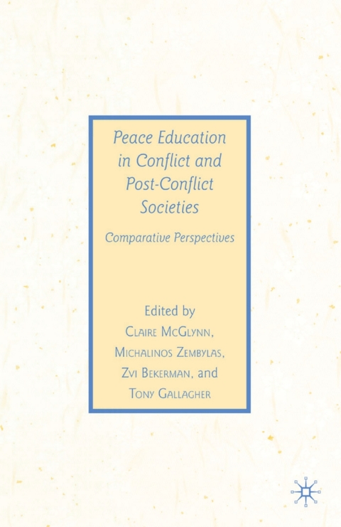 Book Peace Education in Conflict and Post-Conflict Societies free