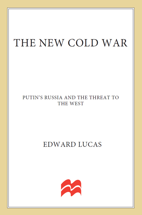 Book The New Cold War: Putin's Russia and the Threat to the West free