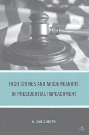 Book High Crimes and Misdemeanors in Presidential Impeachment free