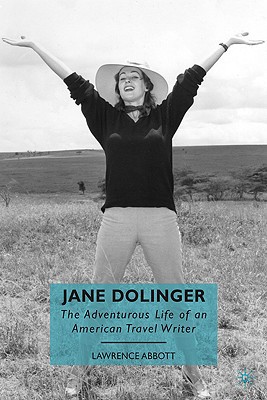 Book Jane Dolinger: The Adventurous Life of an American Travel Writer free