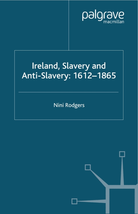 Book Ireland, Slavery and Anti-Slavery: 1612-1865 free