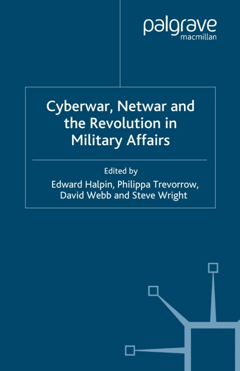 Book Cyberwar, Netwar and the Revolution in Military Affairs free