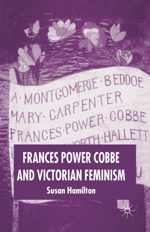 Book Frances Power Cobbe and Victorian Feminism free