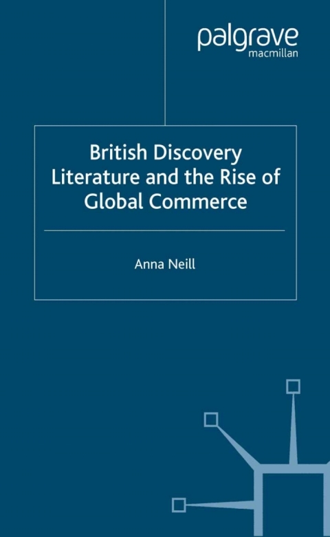 Book British Discovery Literature and the Rise of Global Commerce free