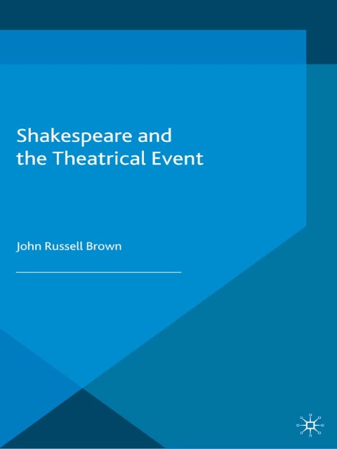 Book Shakespeare and the Theatrical Event free