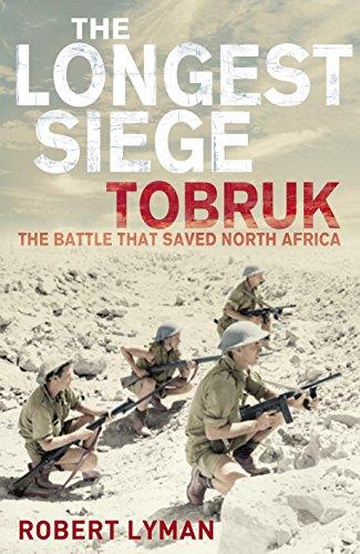 Book The Longest Siege: Tobruk - The Battle That Saved North Africa free