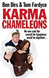 Book Karma Chameleons: No-one said the search for happiness would be dignified . . . free