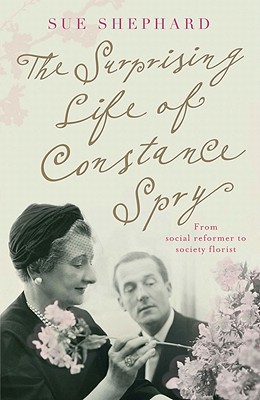 Book The Surprising Life of Constance Spry free