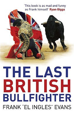 Book The Last British Bullfighter free