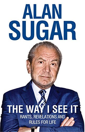 Book The Way I See It: Rants, Revelations And Rules For Life free