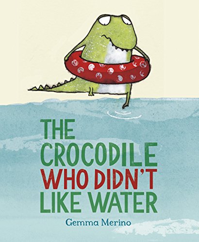Book The Crocodile Who Didn't Like Water free