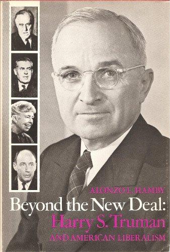 Book Beyond The New Deal: Harry S. Truman And American Liberalism free