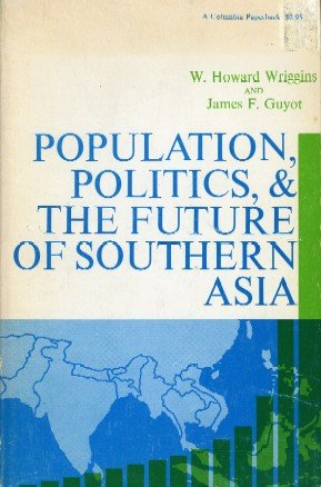 Book Population, Politics And The Future Of Southern Asia free