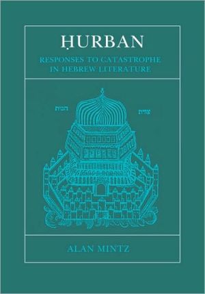 Book Hurban: Responses to Catastrophe in Hebrew Literature free