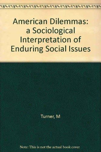 Book American Dilemmas: A Sociological Interpretation Of Enduring Social Issues free