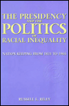 Book The Presidency and the Politics of Racial Inequality free