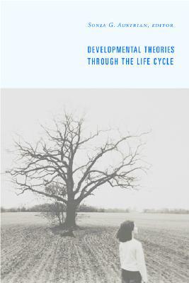 Book Developmental Theories Through the Life Cycle free