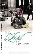 Book The Lost Suitcase: reflections on the literary life. free