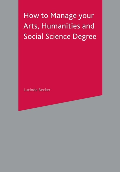 Book How to Manage your Arts, Humanities and Social Science Degree free