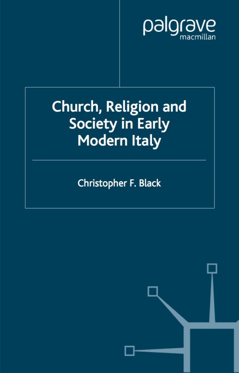 Book Church, Religion and Society in Early Modern Italy free