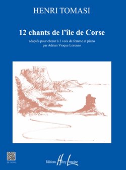 Book Chants de l'Ile de Corse (12) --- Choeur de Femmes a 3 Voix et Piano free