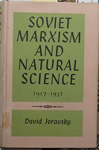 Book Soviet Marxism And Natural Science, 1917-1932 free
