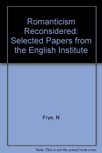 Book Romanticism Reconsidered: Selected Papers From The English Institute free