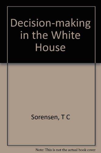 Book Decision Making in the White House: The Olive Branch or the Arrows free