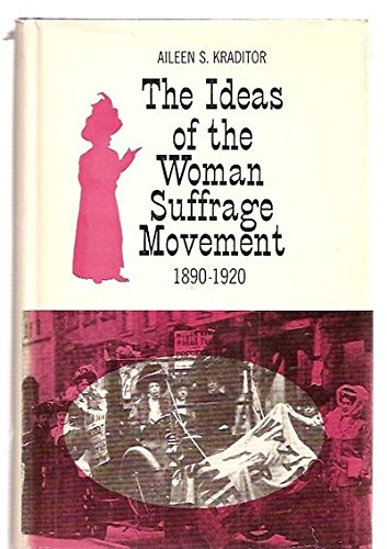 Book Ideas Of The Woman Suffrage Movement, 1890-1920 free