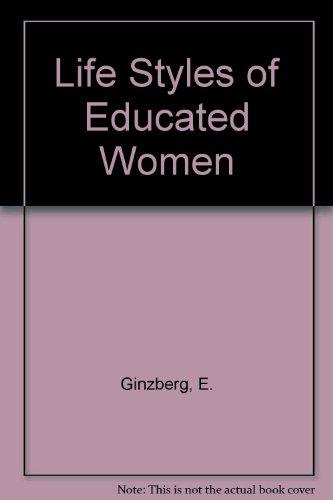 Book Life Styles Of Educated Women free