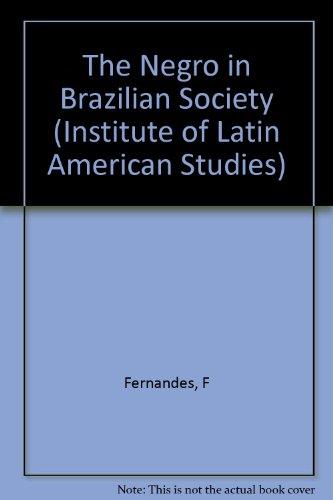 Book Negro in Brazilian Society (Institute of Latin American Studies) free Book Negro in Brazilian Society (Institute of Latin American Studies) free