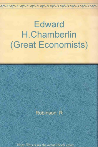 Book Edward H. Chamberlin (columbia Essays On Great Economists, No. 1) free