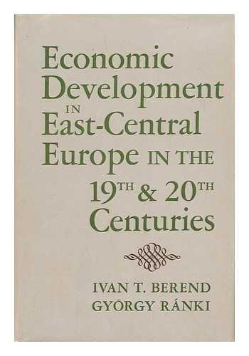 Book Economic Development in East-Central Europe in the 19th and 20th Centuries free
